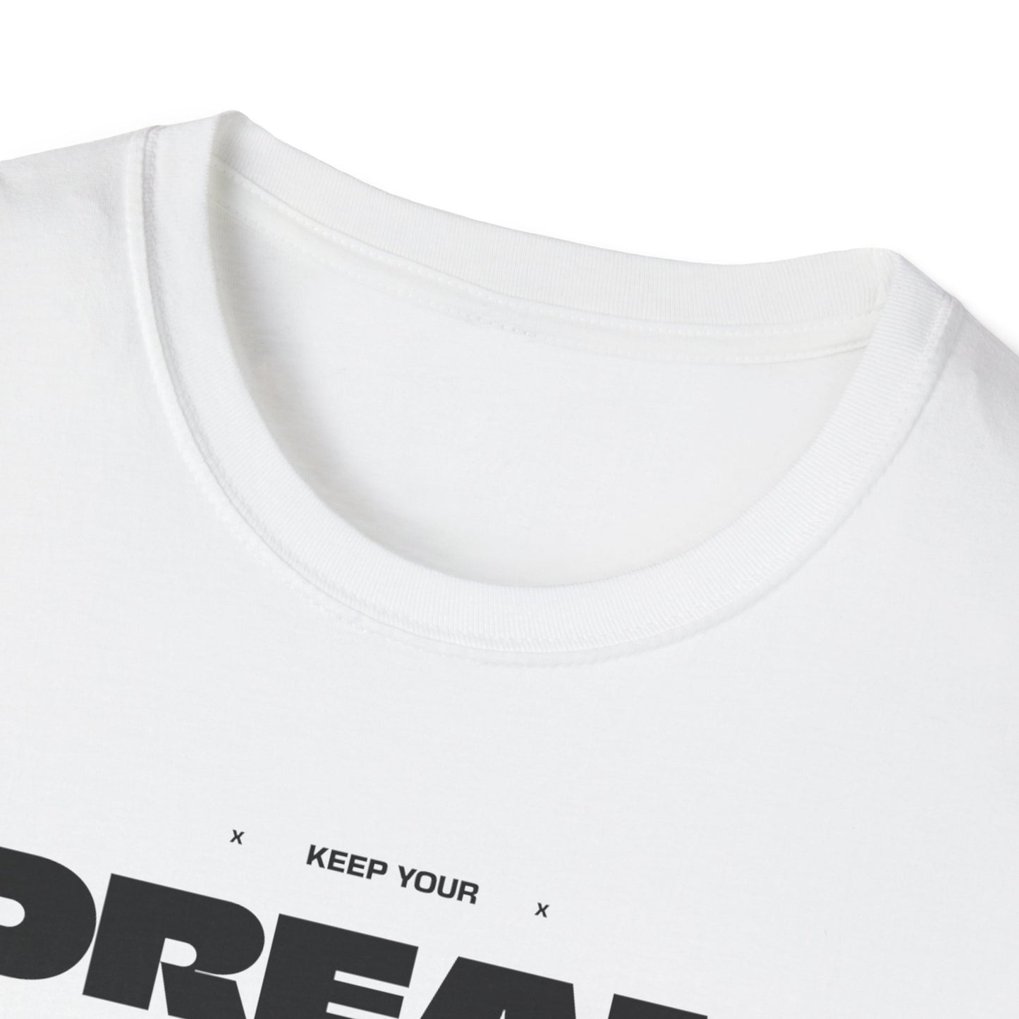 Keep Your Dream Alive T-Shirt, Motivational Tee, Dreamer Shirt, Gift for Dream Chasers, Perfect for Casual Wear, Fitness Enthusiast