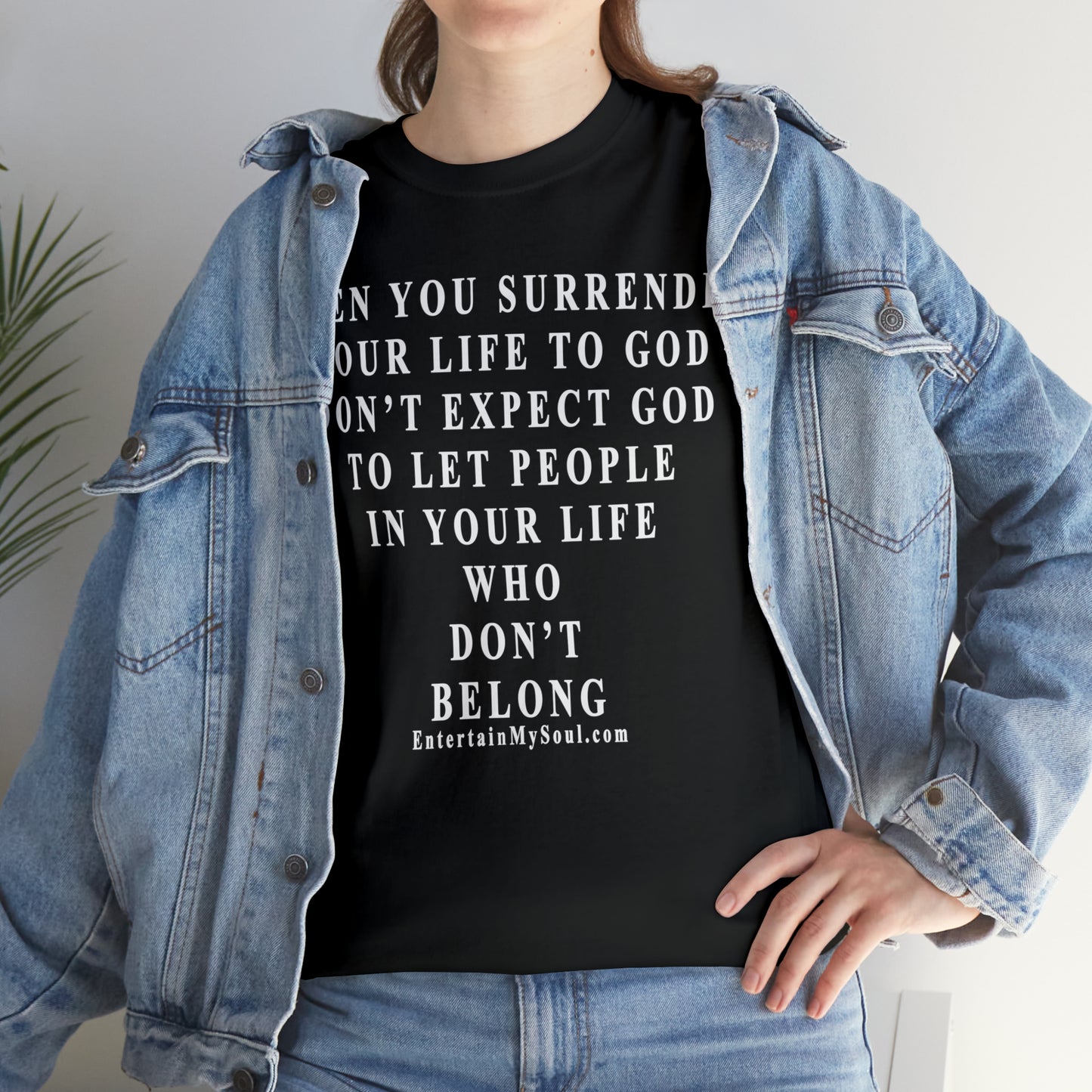 When You Surrender Your Life to God Unisex Heavy Cotton Tee