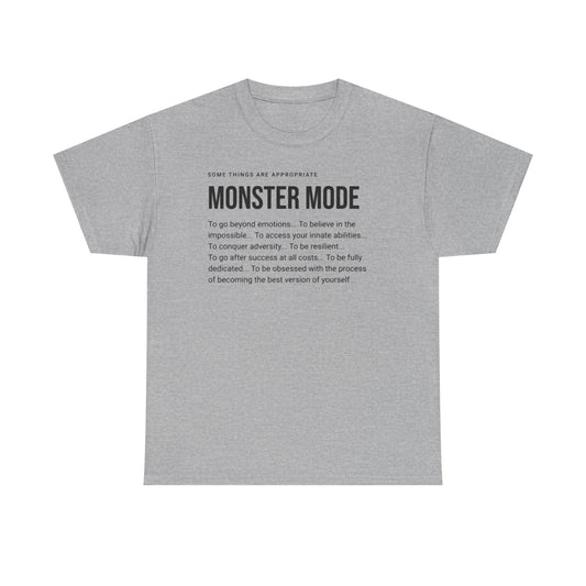 Monster Mode T-Shirt — Motivational Typography Tee