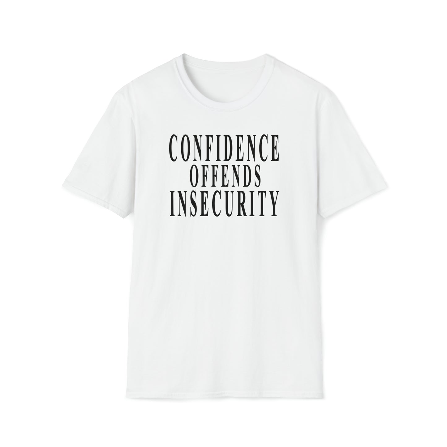 Confidence Offends Insecurity Unisex Softstyle T-Shirt