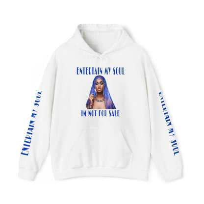 Entertain My Soul Im Not For Sale Unisex Heavy Blend™ Hooded Sweatshirt