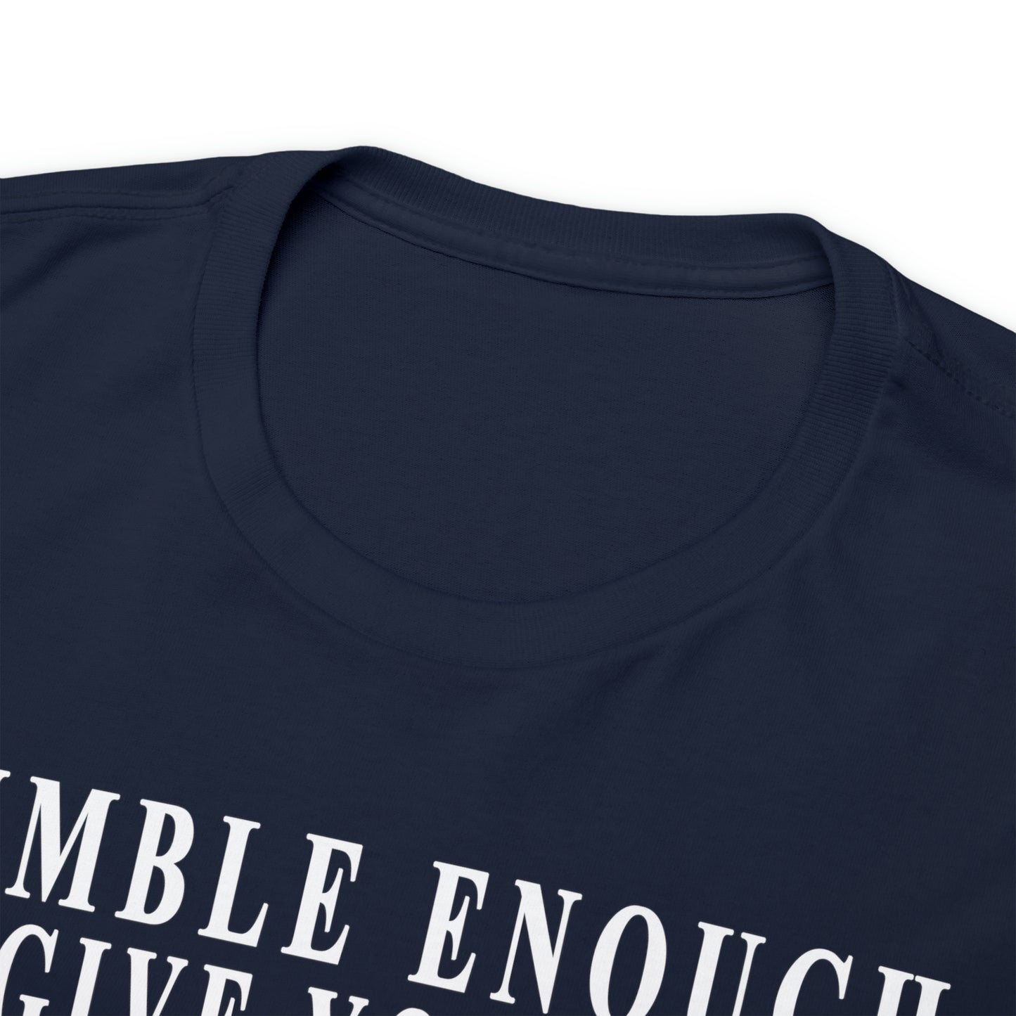 Humble Enough To Give Your A Pass Unisex Heavy Cotton Tee