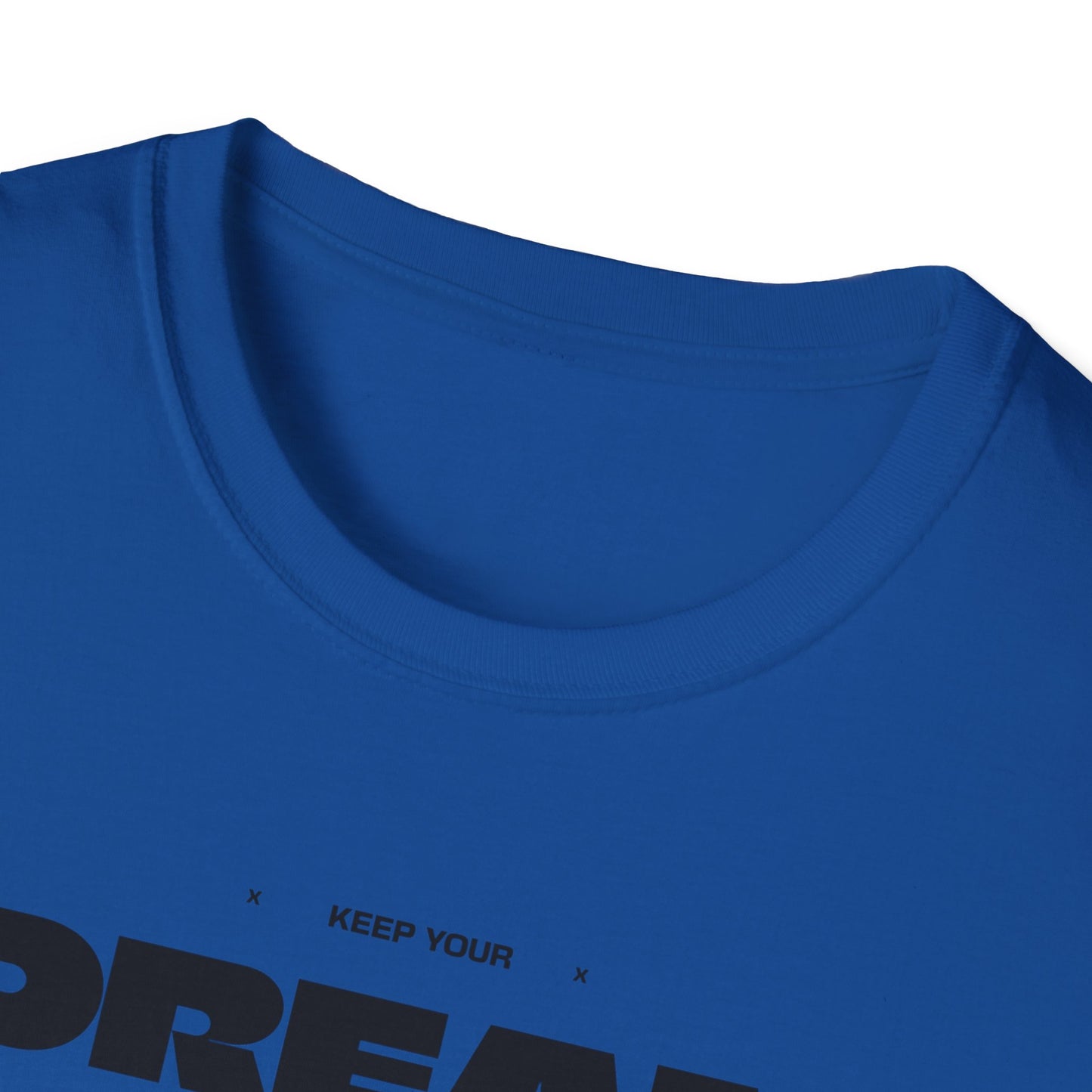 Keep Your Dream Alive T-Shirt, Motivational Tee, Dreamer Shirt, Gift for Dream Chasers, Perfect for Casual Wear, Fitness Enthusiast