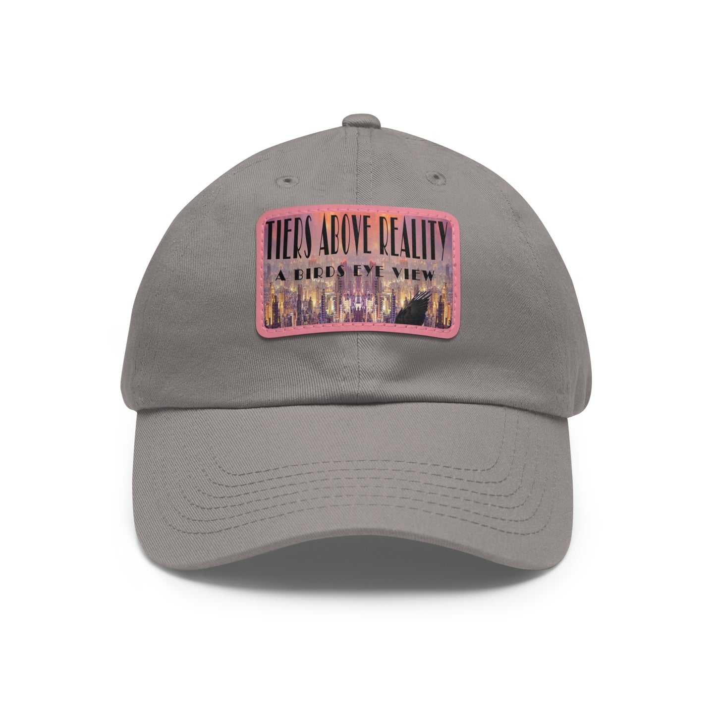 Tiers Above Reality Dad Hat with Leather Patch (Rectangle)