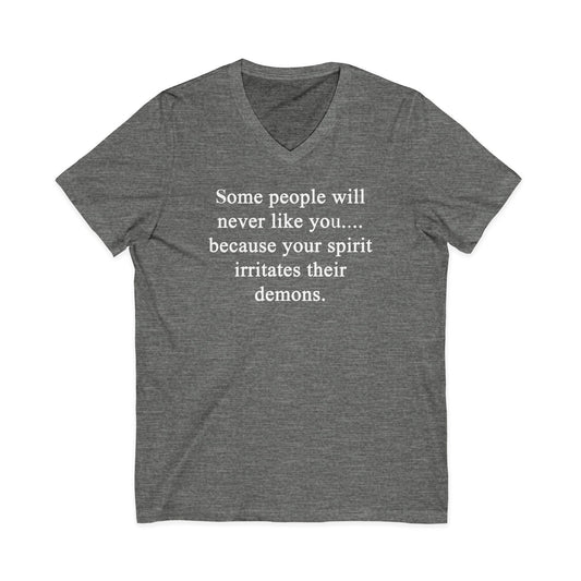 Some People Will Never Like You Unisex V-Neck Tee Shirt