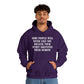 Some people will never like you Unisex Heavy Blend™ Hooded Sweatshirt