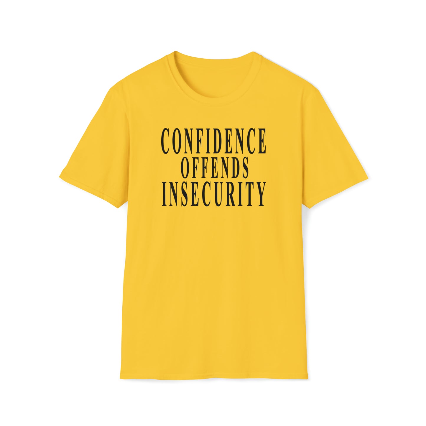 Confidence Offends Insecurity Unisex Softstyle T-Shirt