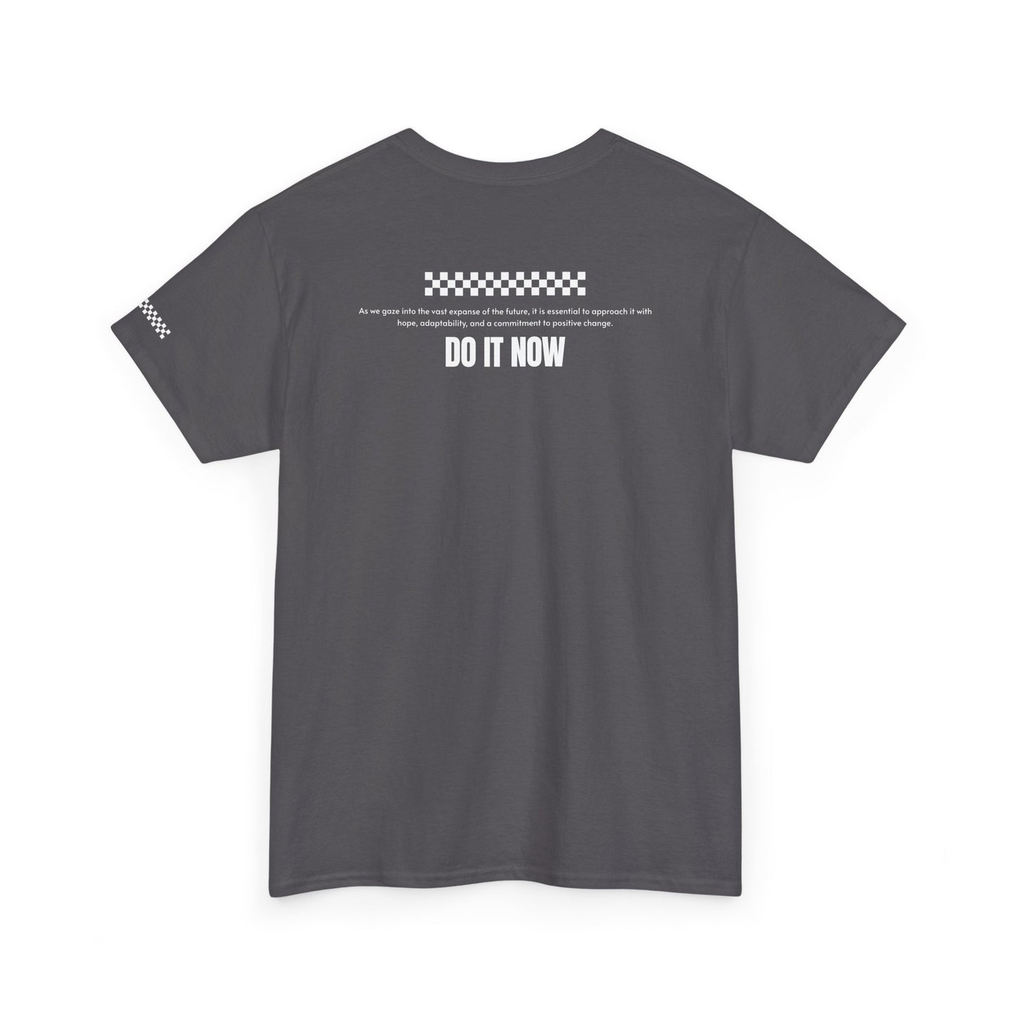 Do It Now Tee — '3 Words Solve Everything' Motivational T-Shirt