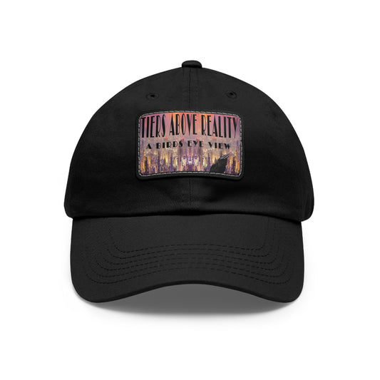 Tiers Above Reality Dad Hat with Leather Patch (Rectangle)