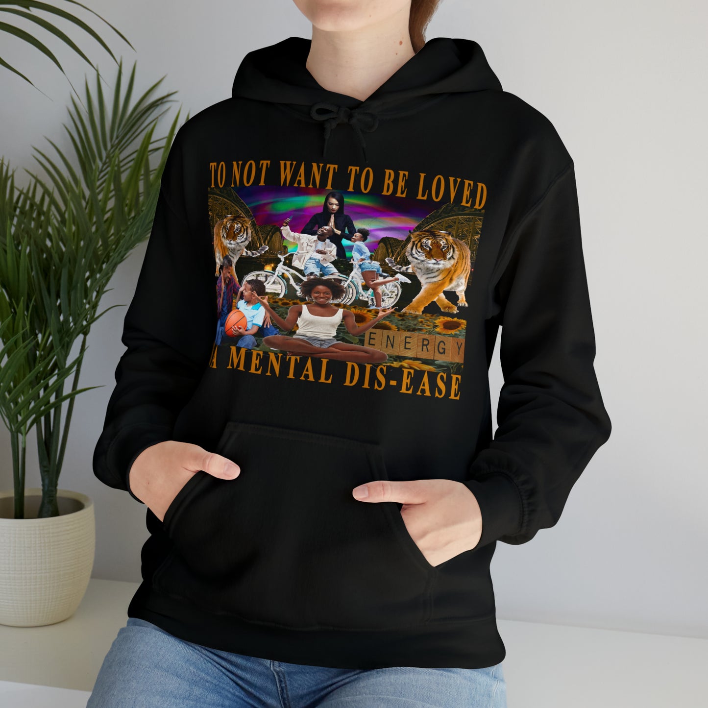 To Not Want To Be Loved Unisex Heavy Blend™ Hooded Sweatshirt