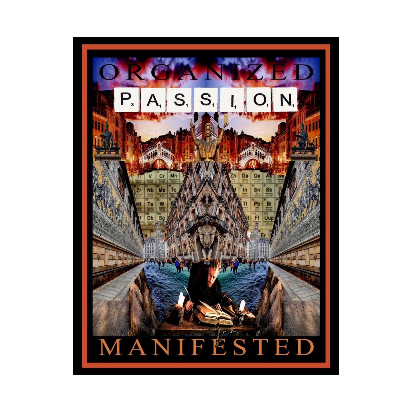 Organized Passion Manifested Matte Vertical Posters