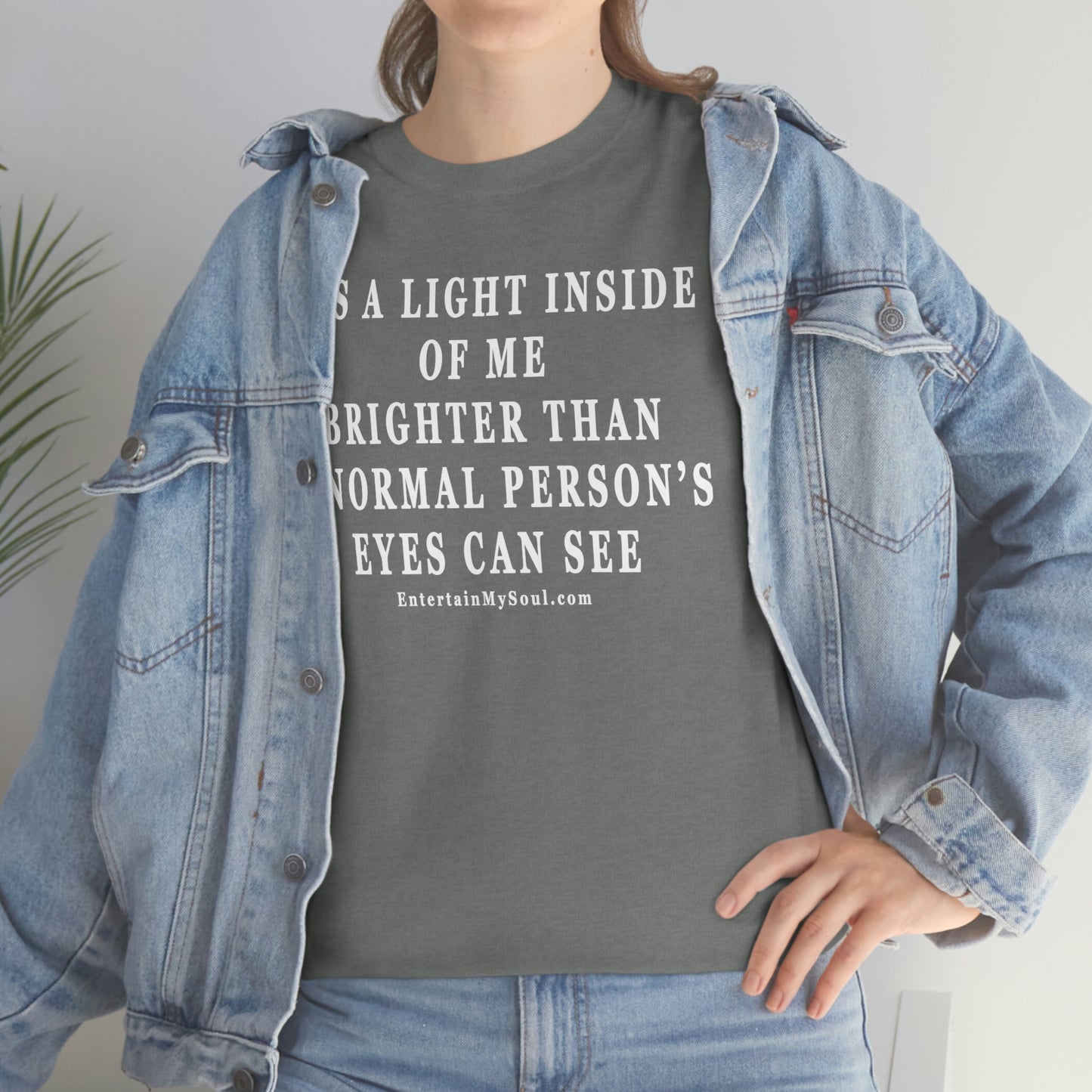 Unisex Heavy Cotton Tee Its a Light Inside of Me Thats Brighter Than The Eyes Can See