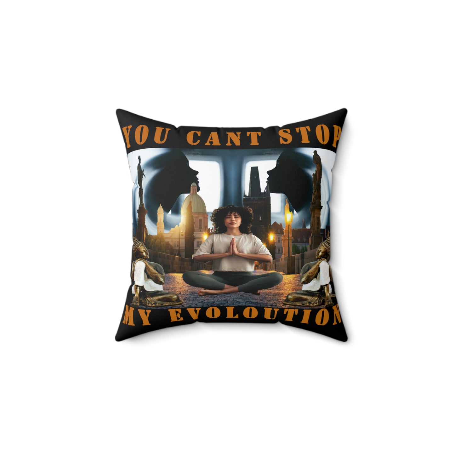 Spun Polyester Square Pillow YOU CAN'T STOP MY EVOLUTION