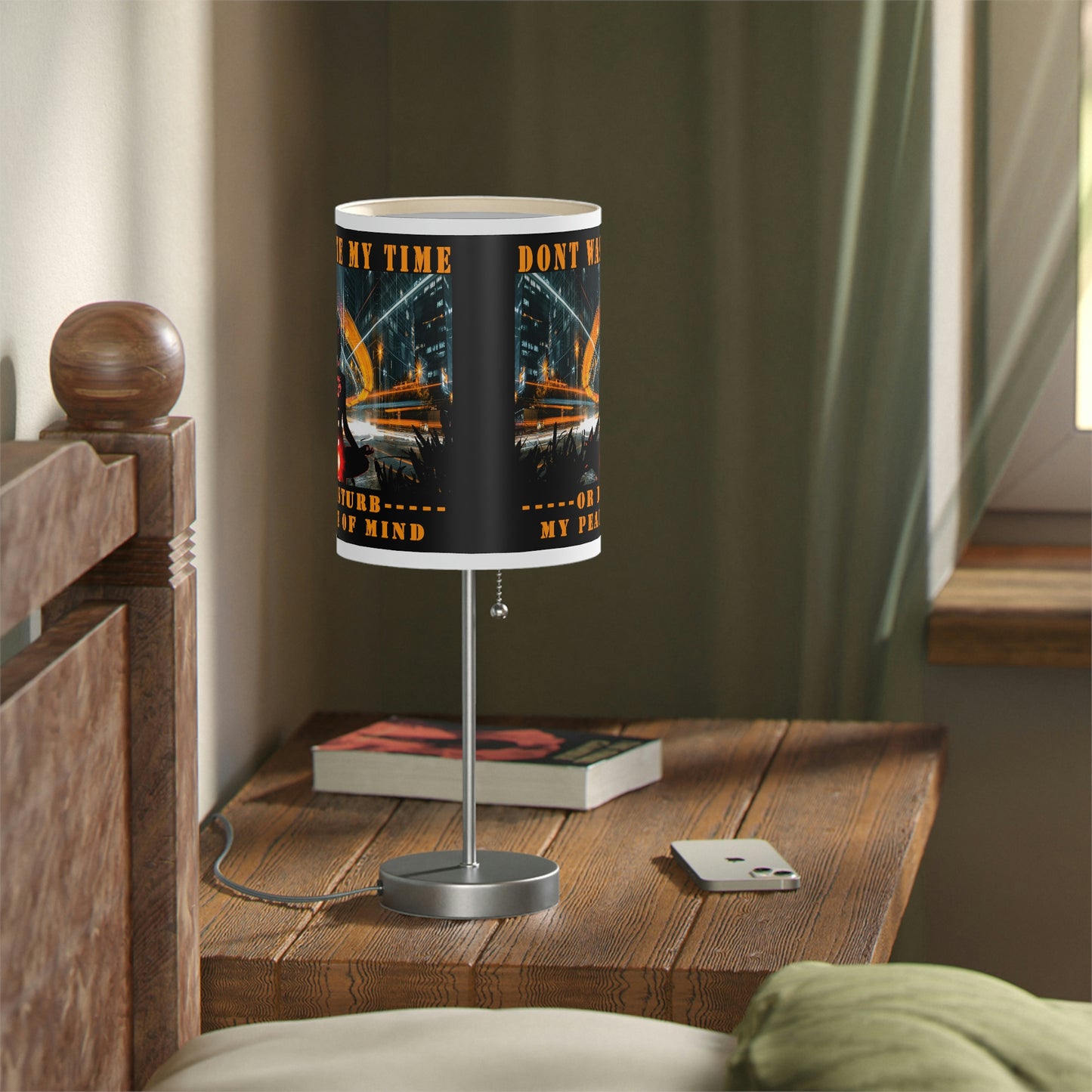 Lamp on a Stand, US|CA plug Don't Waste My Time or Disturb My Peace of Mind