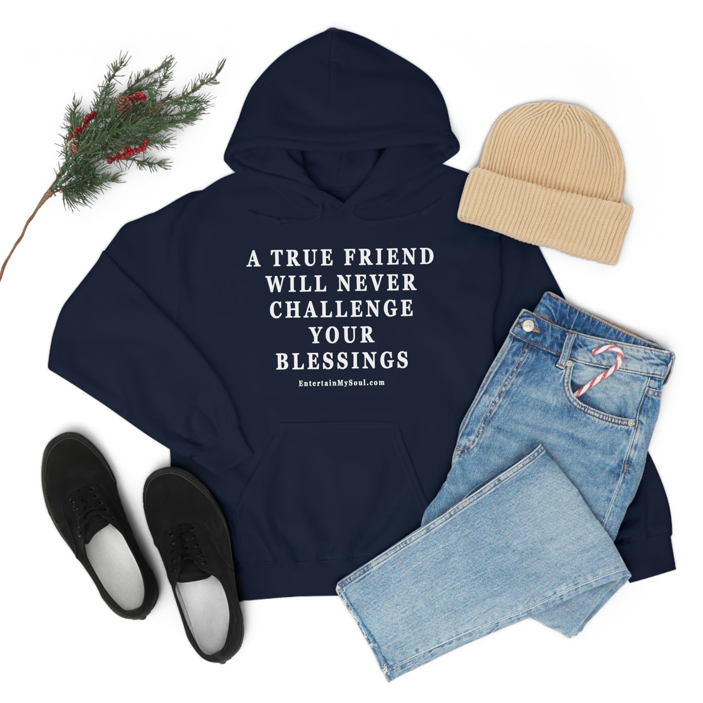 Unisex Heavy Blend™ Hooded Sweatshirt A True Friend Will Never Challenge Your Blessings