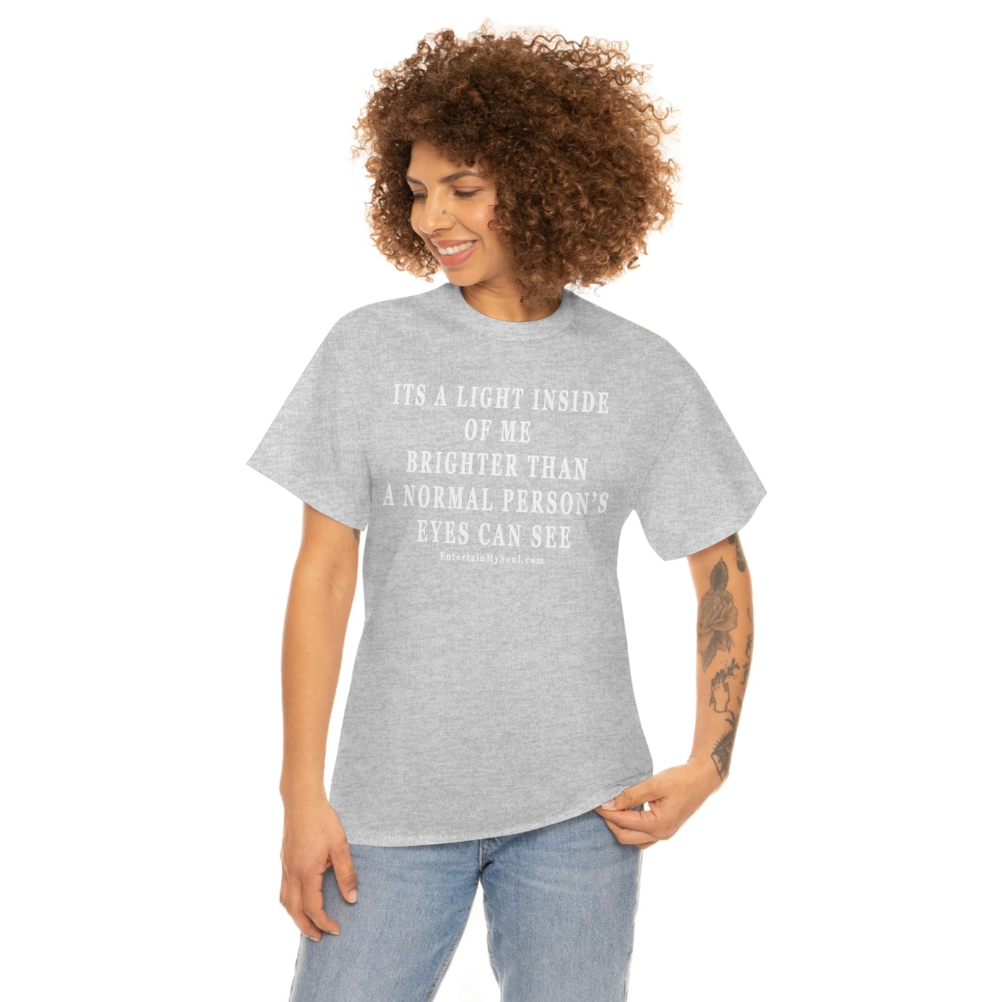 Unisex Heavy Cotton Tee Its a Light Inside of Me Thats Brighter Than The Eyes Can See