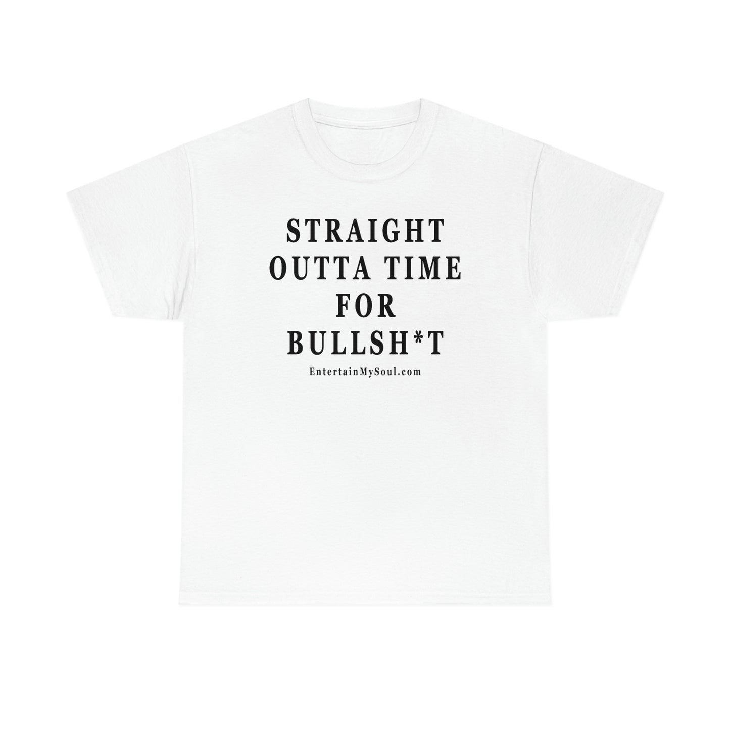 Unisex Heavy Cotton Tee Straight Outta Time for Bullsh*t