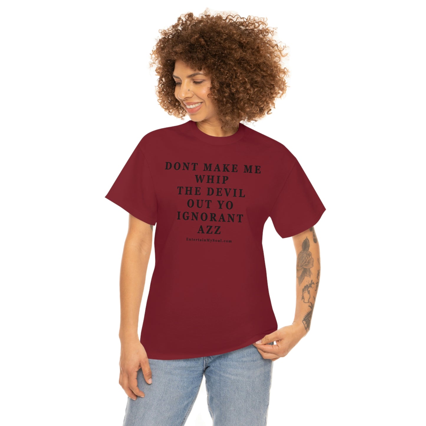 Unisex Heavy Cotton Tee Words Dont Make Me Whip the Devil Out Yo Ignorant Azz