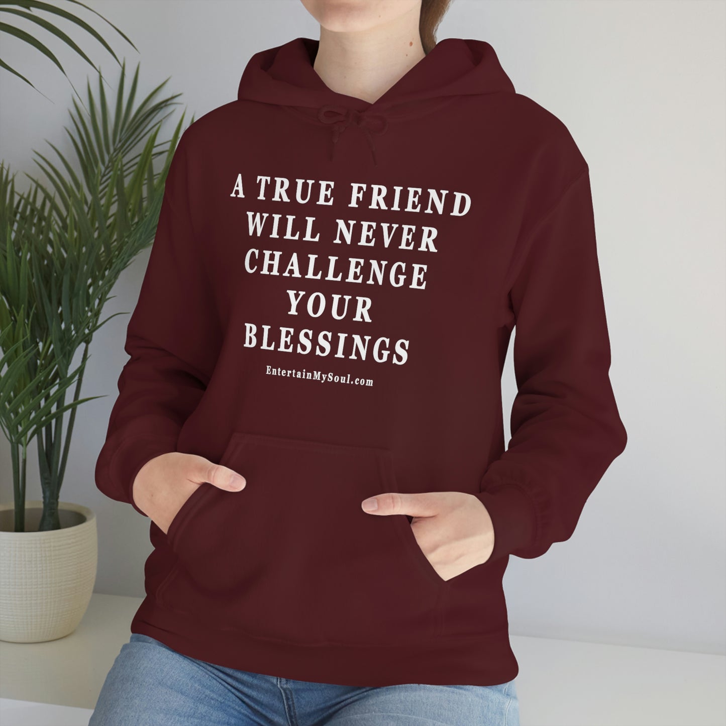 Unisex Heavy Blend™ Hooded Sweatshirt A True Friend Will Never Challenge Your Blessings