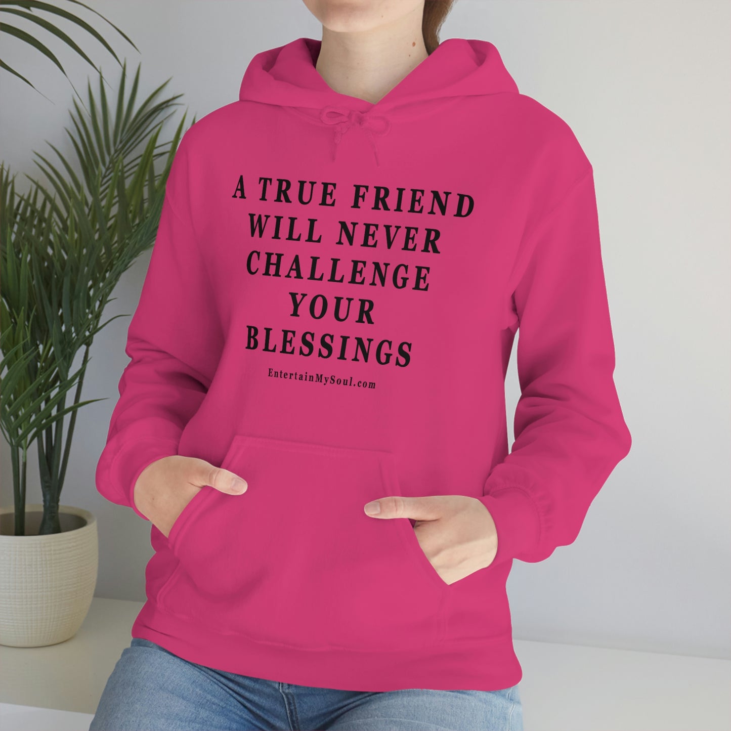 Unisex Heavy Blend™ Hooded Sweatshirt A True Friend Will Never Challenge Your Blessings