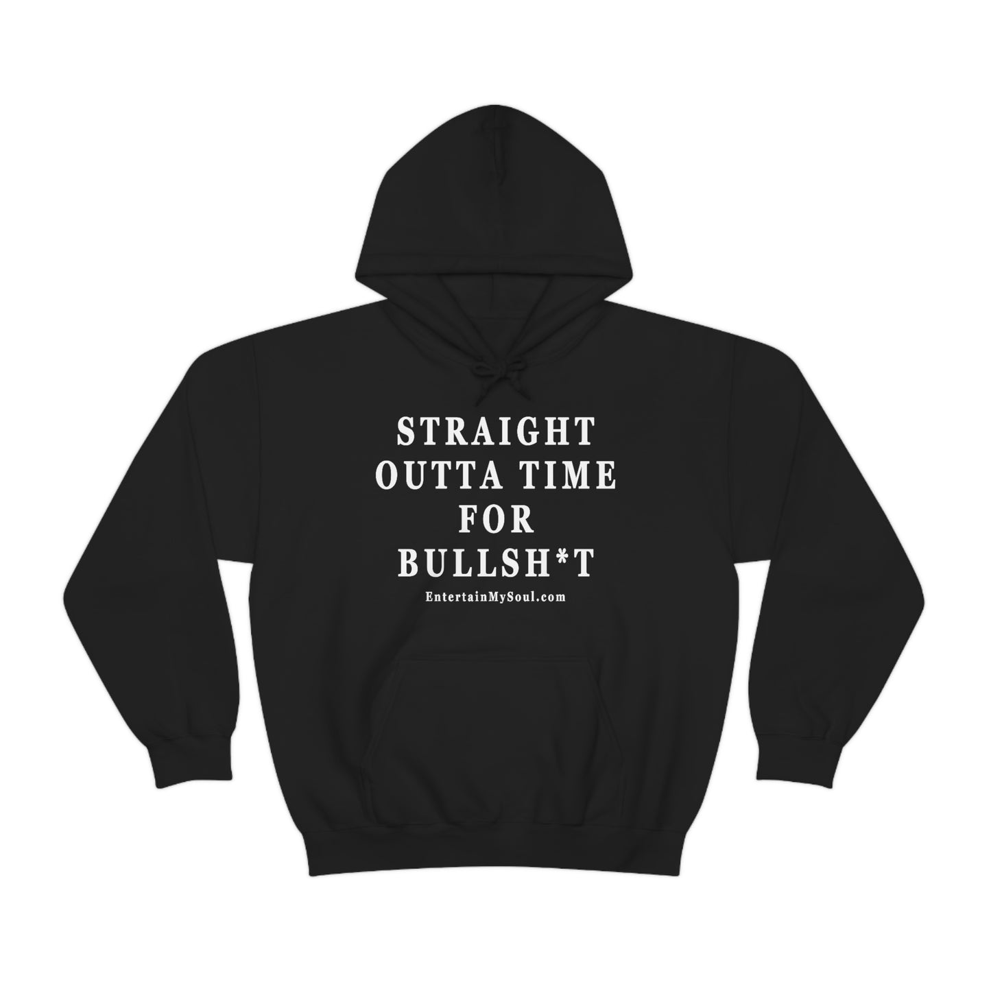 Unisex Heavy Blend™ Hooded Sweatshirt Straight Outta Time for Bullsh*t