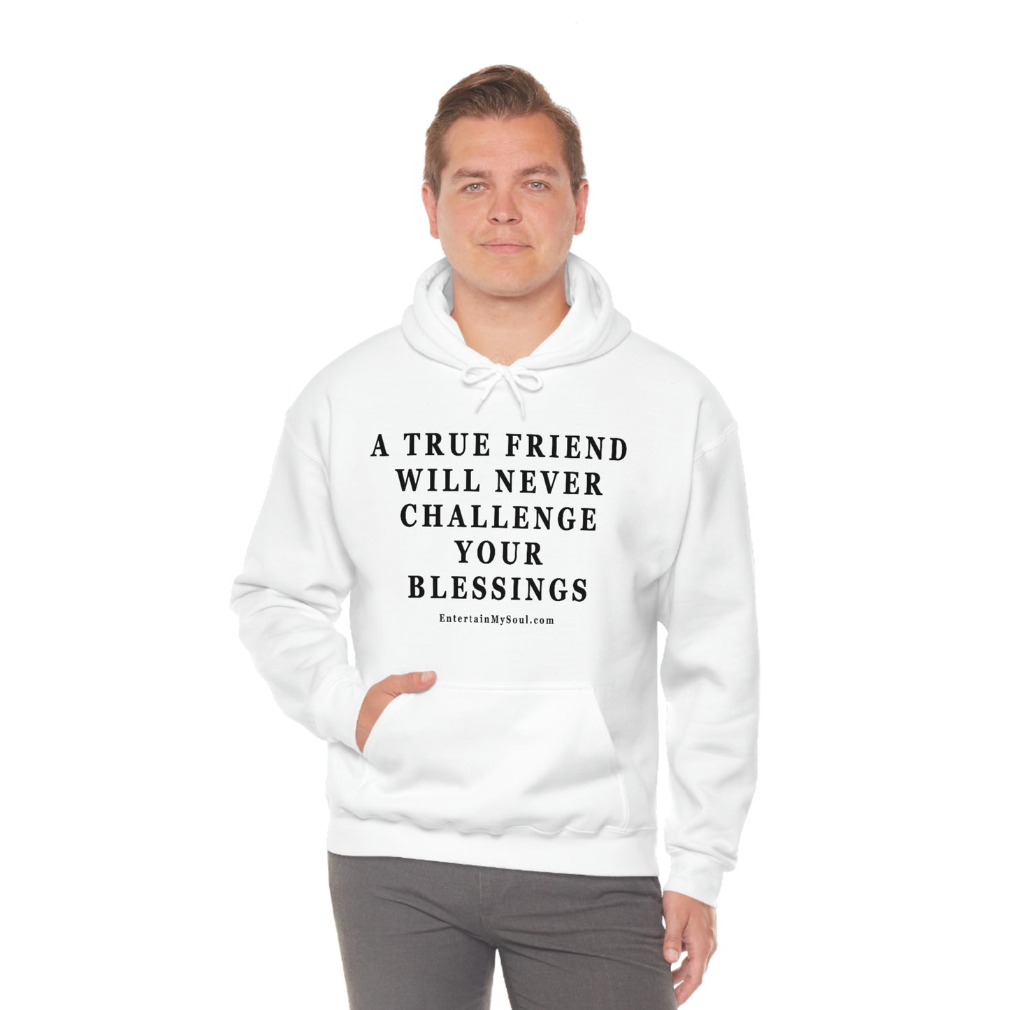 Unisex Heavy Blend™ Hooded Sweatshirt A True Friend Will Never Challenge Your Blessings