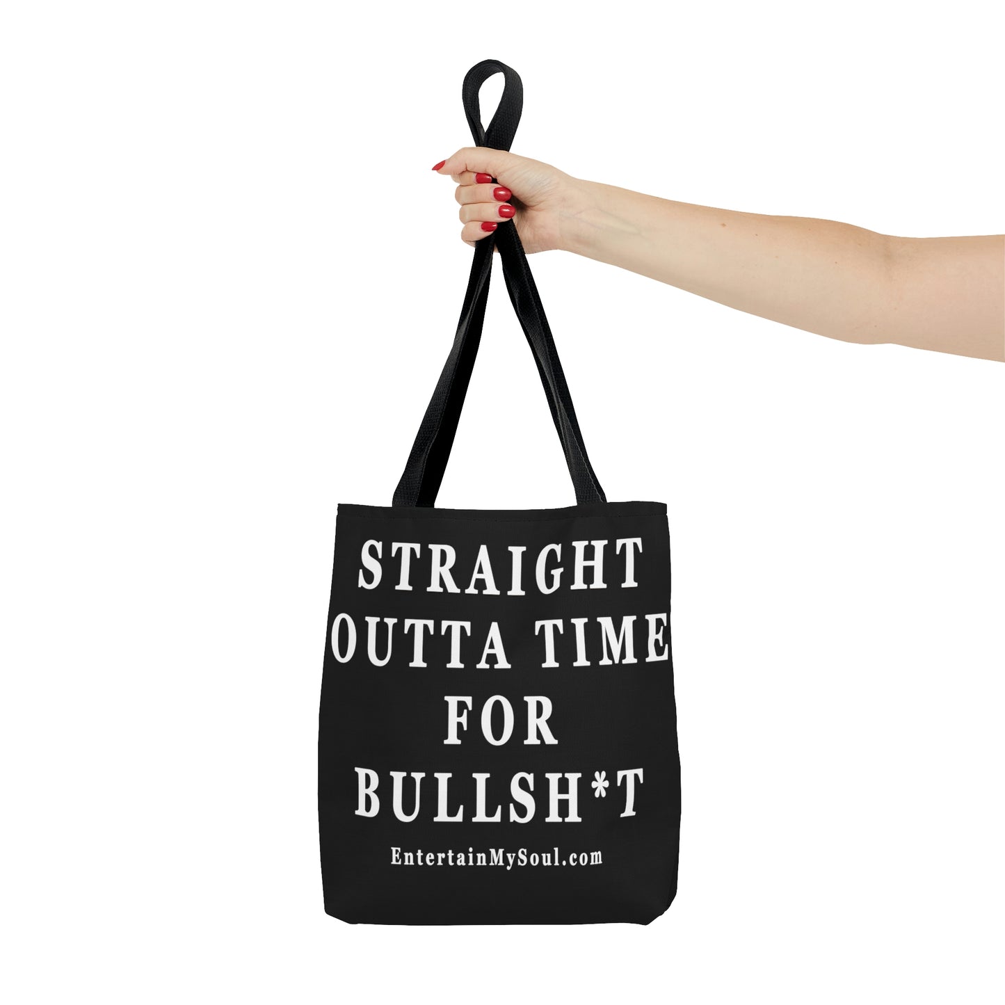 AOP Tote Bag Straight Outta Time for Bullsh*t