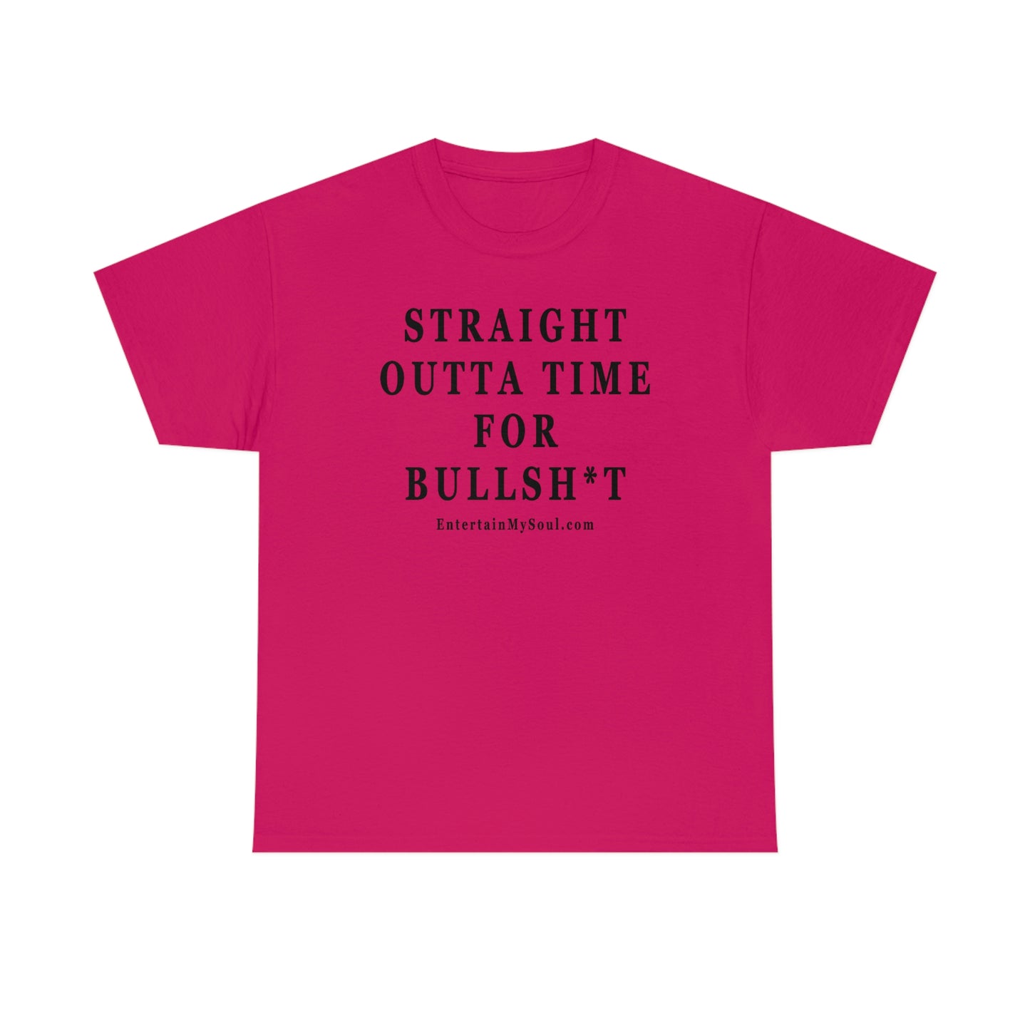 Unisex Heavy Cotton Tee Straight Outta Time for Bullsh*t