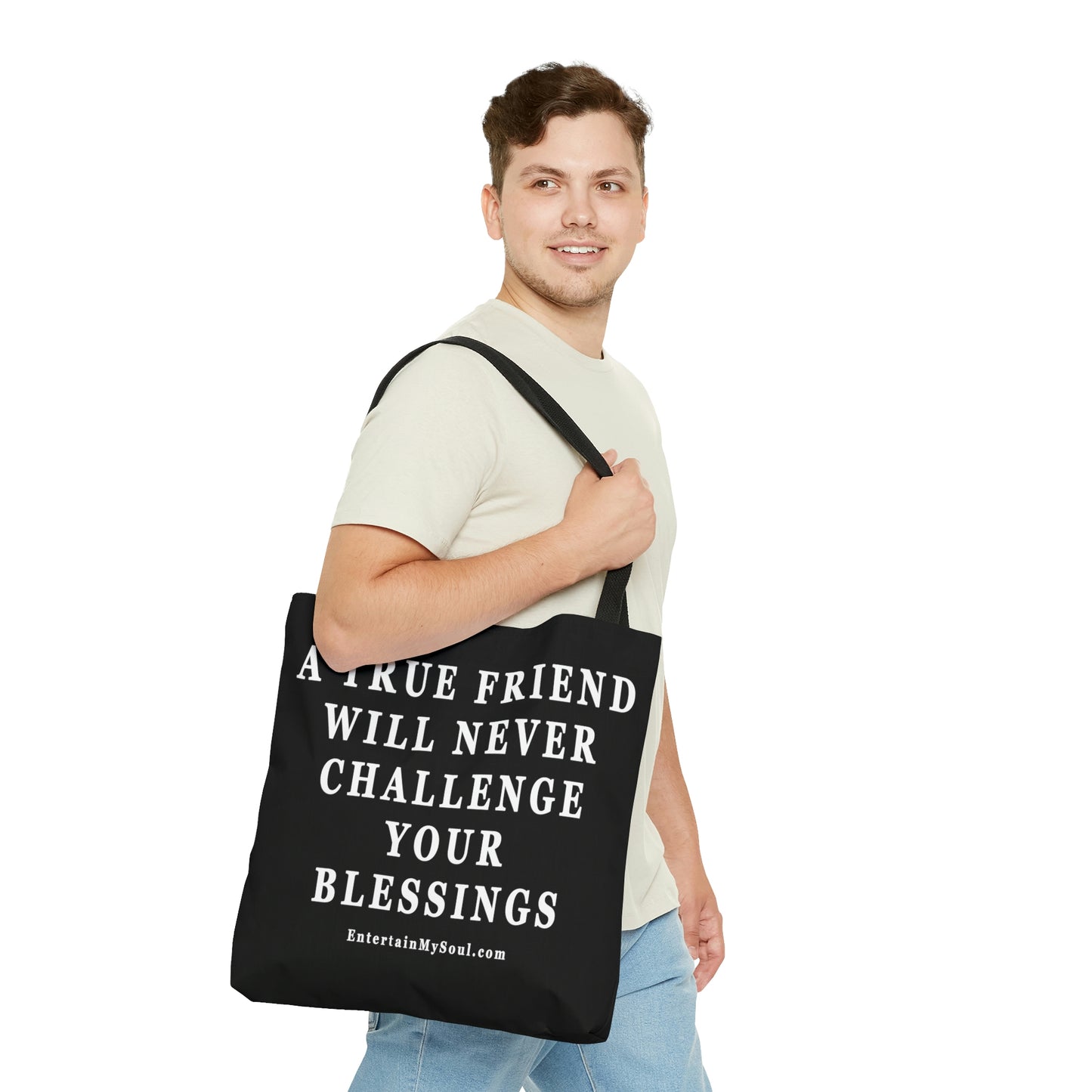 AOP Tote Bag A True Friend Will Never Challenge Your Blessings