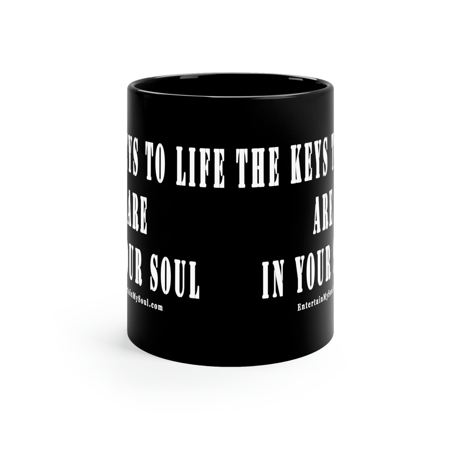 11oz Black Mug The Keys to Life are in Your Soul