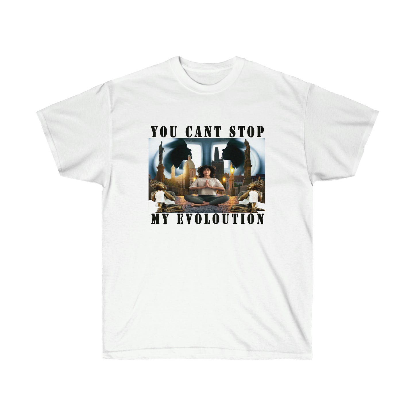 Unisex Ultra Cotton Tee YOU CAN'T STOP MY EVOLUTION