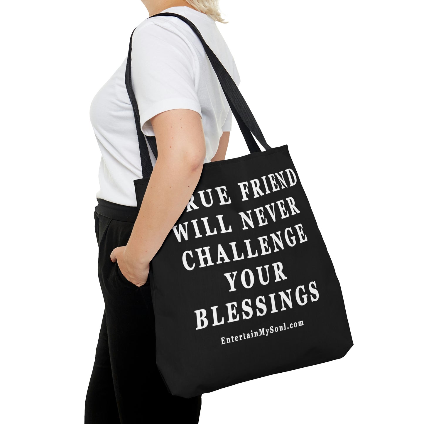 AOP Tote Bag A True Friend Will Never Challenge Your Blessings