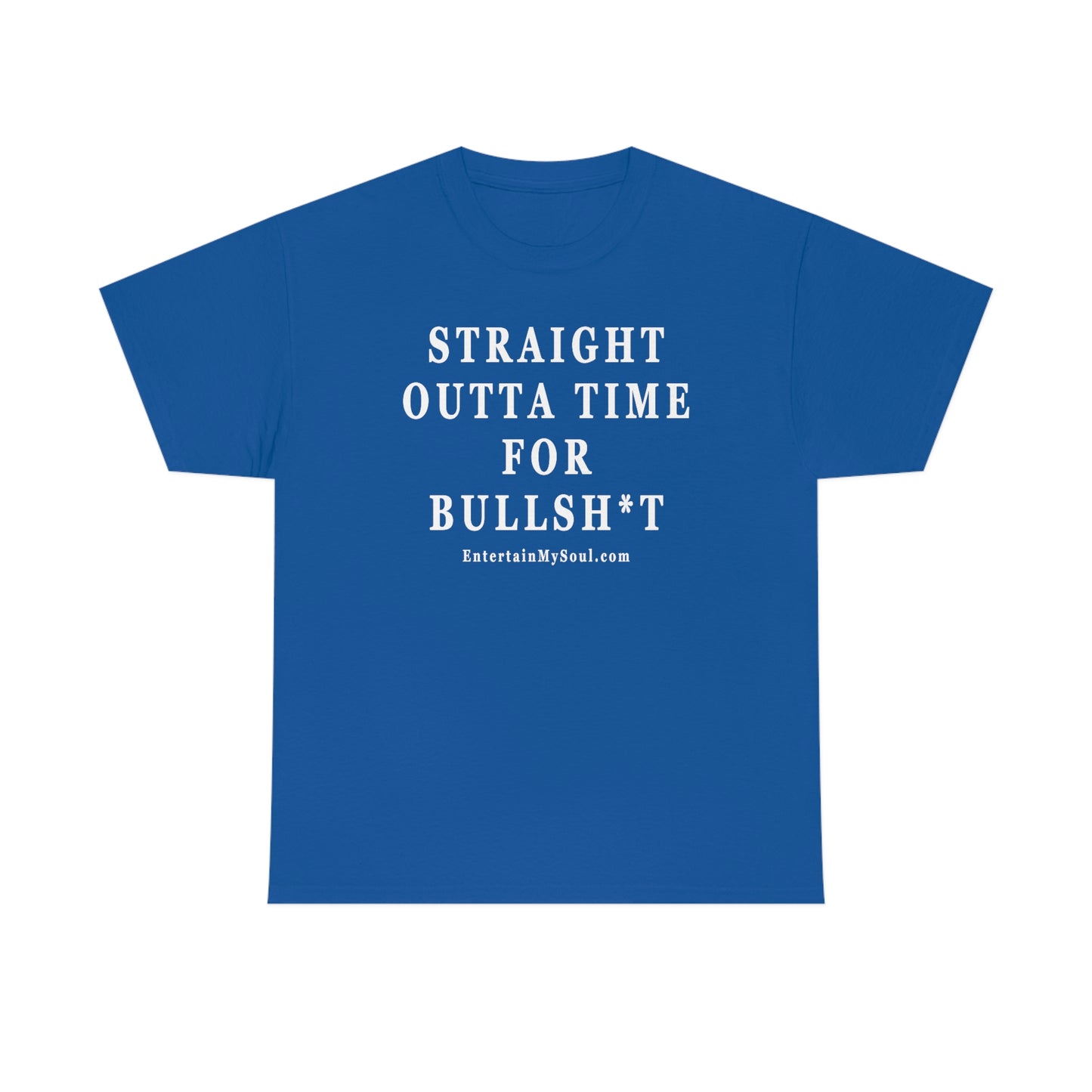 Unisex Heavy Cotton Tee Straight Outta Time for Bullsh*t