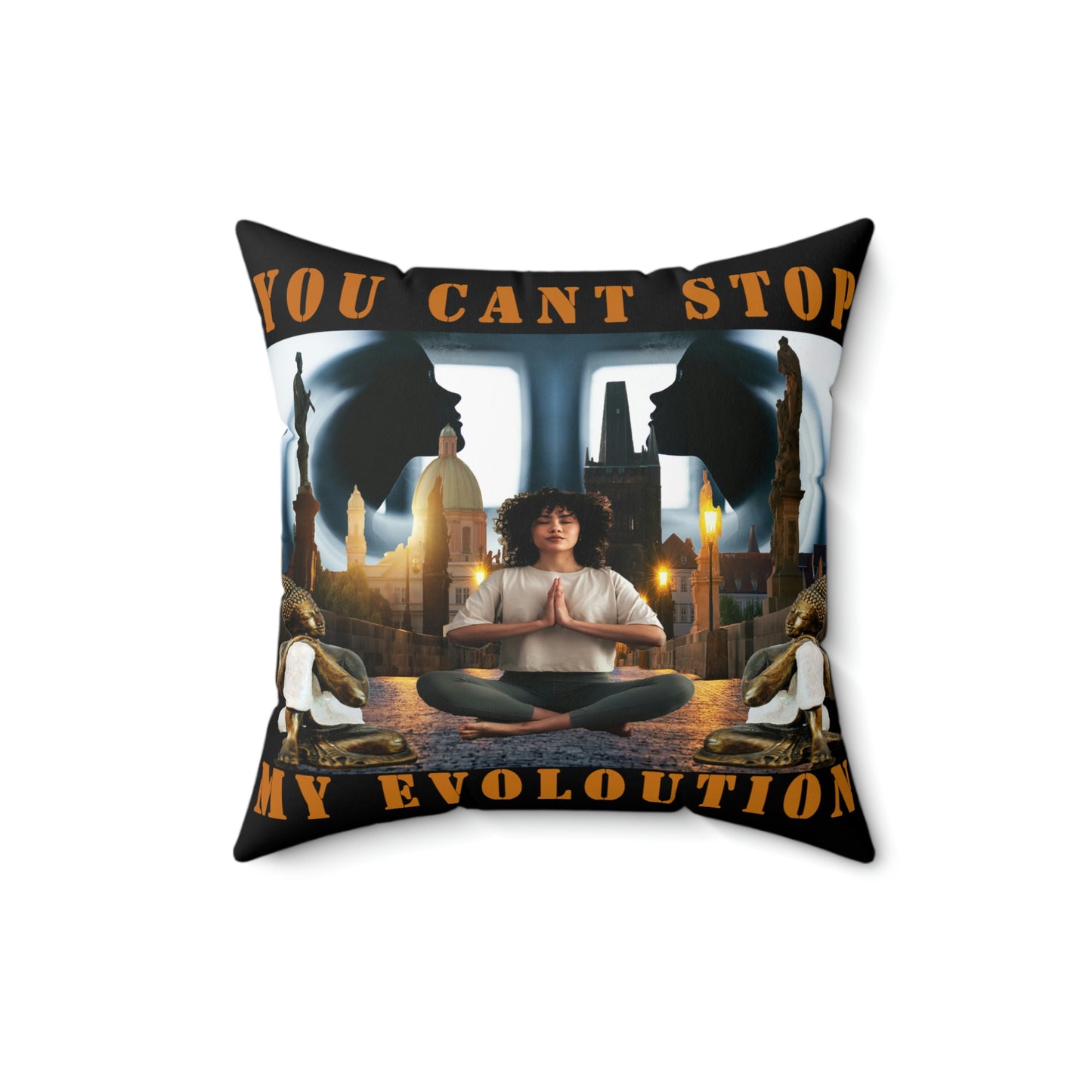 Spun Polyester Square Pillow YOU CAN'T STOP MY EVOLUTION