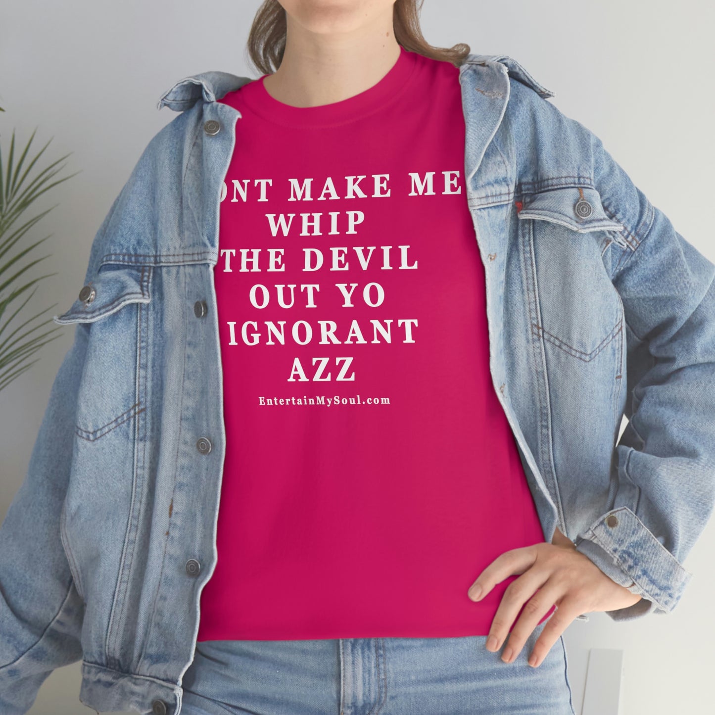 Unisex Heavy Cotton Tee Words Dont Make Me Whip the Devil Out Yo Ignorant Azz