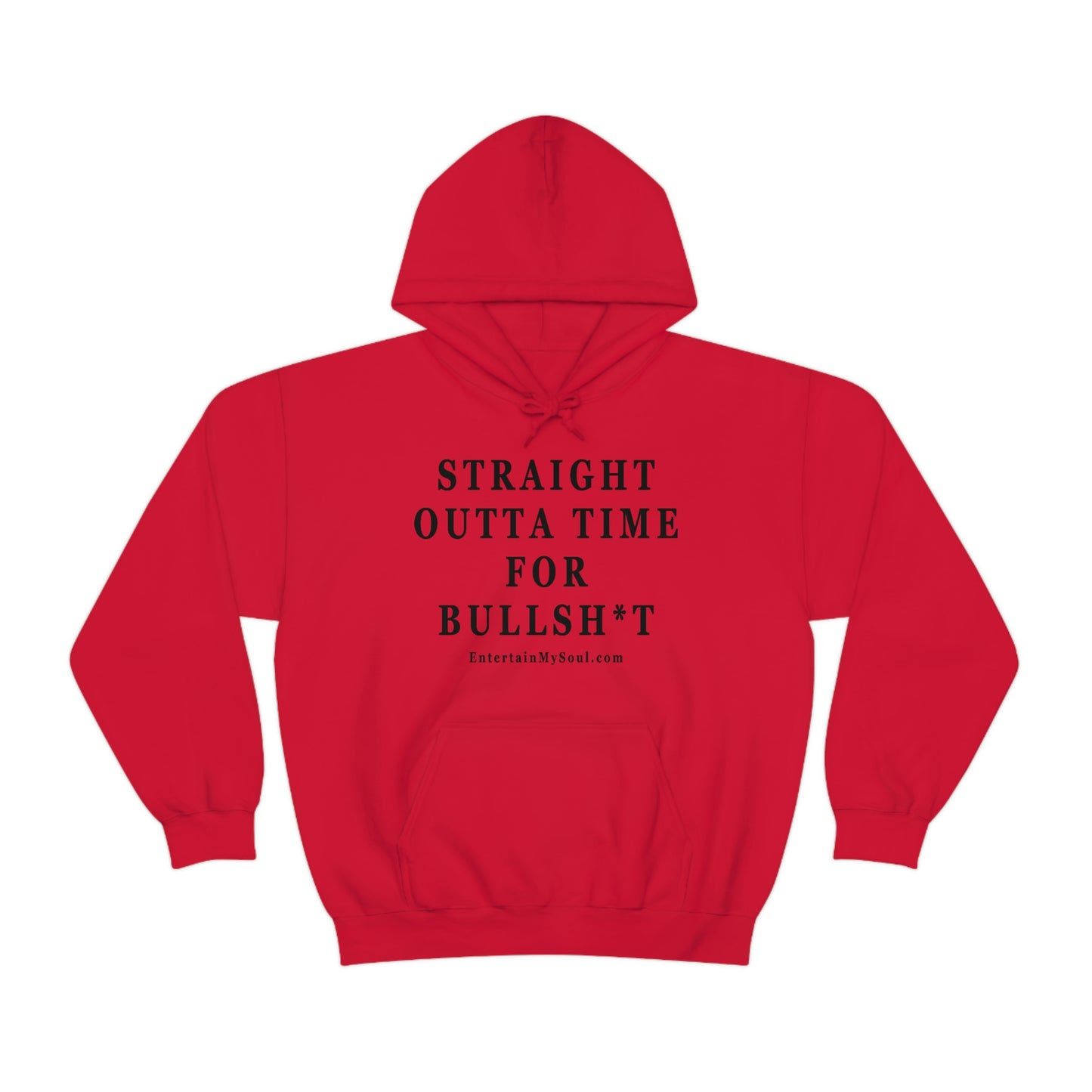 Unisex Heavy Blend™ Hooded Sweatshirt Straight Outta Time for Bullsh*t