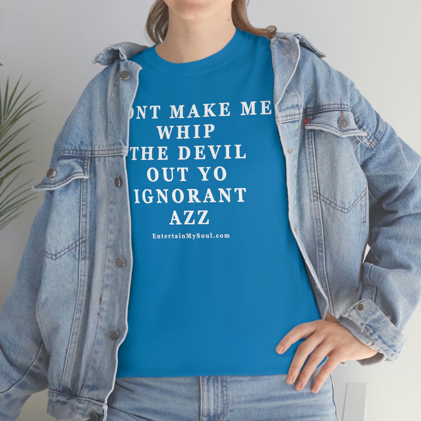 Unisex Heavy Cotton Tee Words Dont Make Me Whip the Devil Out Yo Ignorant Azz