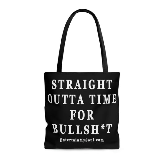 AOP Tote Bag Straight Outta Time for Bullsh*t